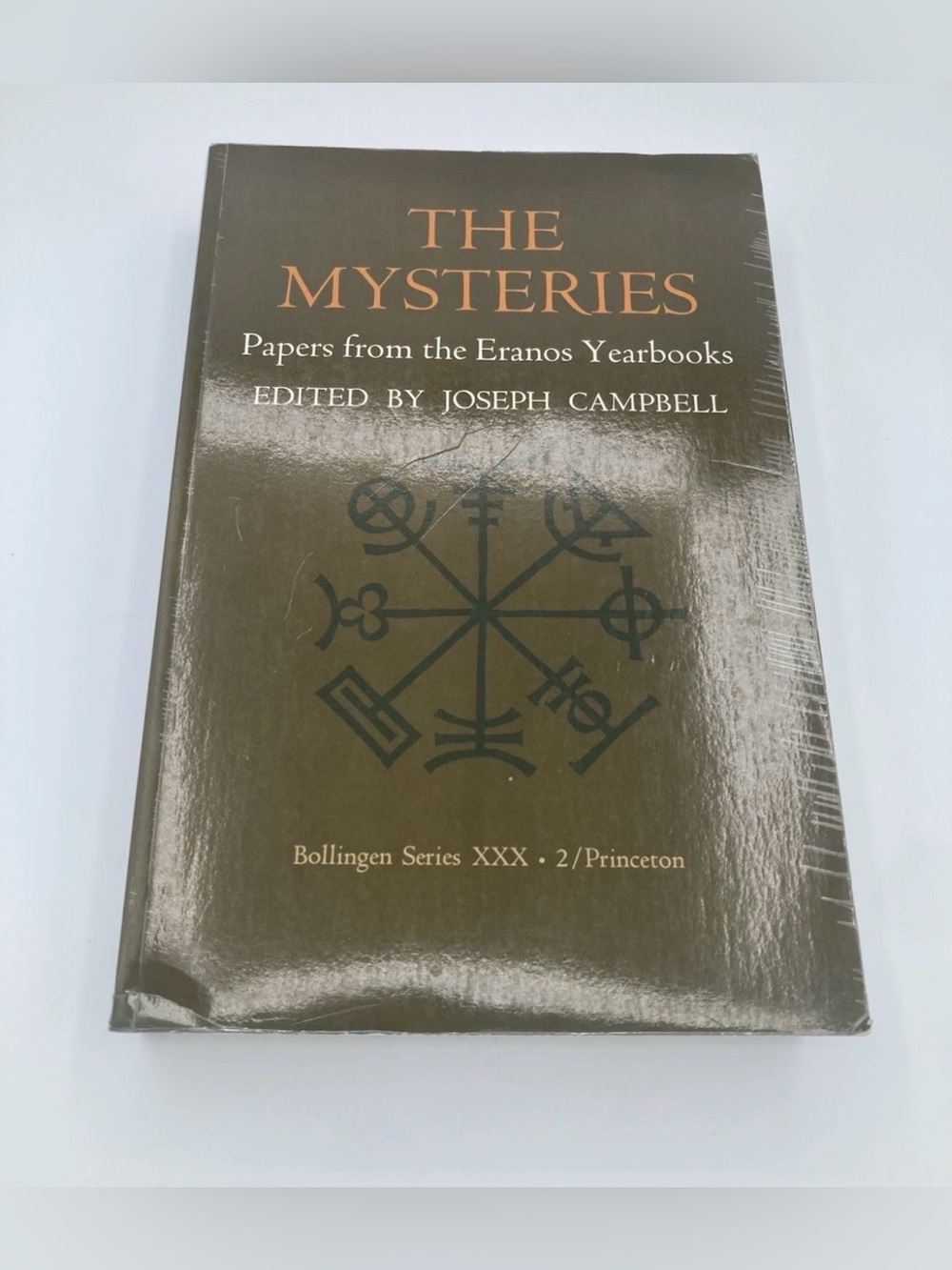The Mysteries Papers from Eranos Yearbooks Joseph Campbell Princeton University